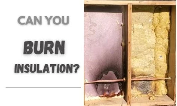 Can you burn insulation board