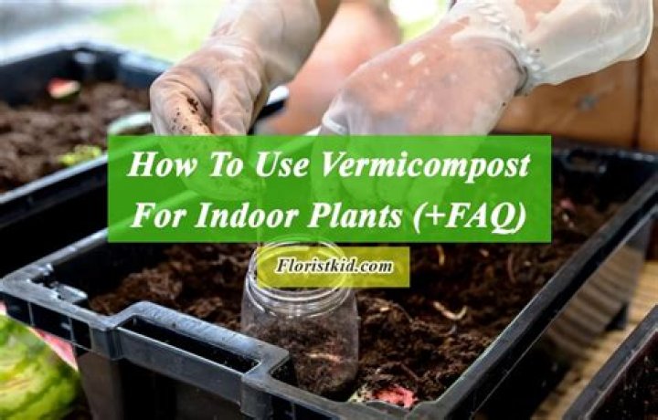 How do you do indoor vermicompost