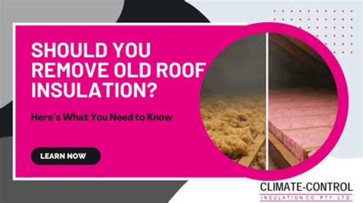 Should I remove old insulation