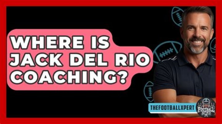 Where is Jack Del Rio working